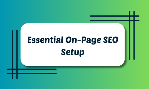 Essential On-Page SEO Setup