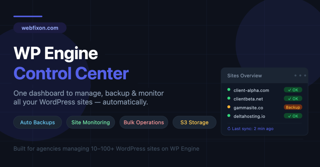 Introducing WP Engine Control Center The Tool That Saves Our Clients Hours Every Week